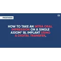 Campus Top Tips - Axiom® BL