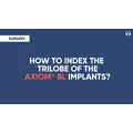 Campus Top Tips - Axiom® BL
