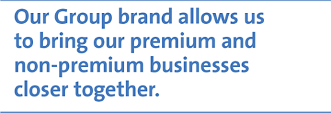 Our Group brand allows us to bring our premium and non-premium businesses closer together.